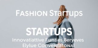 Fashion Startups: Creative Funding Paths Beyond the Obvious Fashion Startups: Innovative Funding Routes Beyond the Conventional